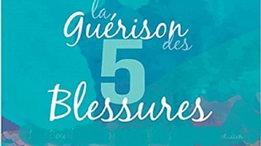 La Guérison des 5 Blessures - Divinaroma