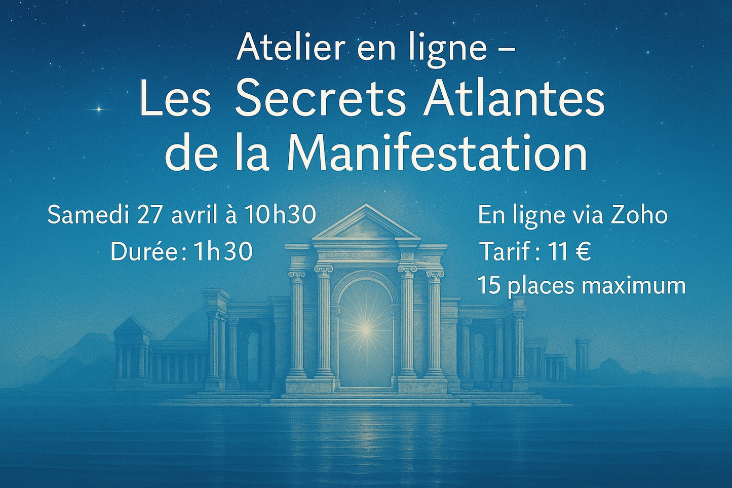 Atelier en ligne – Les Secrets Atlantes de la Manifestation