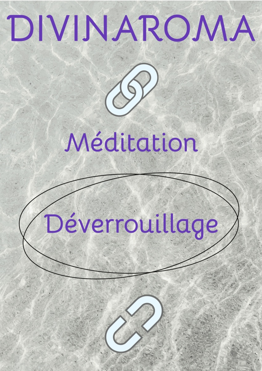 Méditation Soin de Déverrouillage - Divinaroma